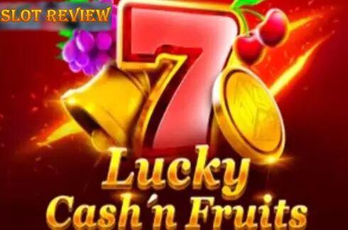 Lucky Cashn Fruits Slot Review